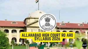 Allahabad High Court RO ARO Syllabus 2026: Topic-wise पूरी जानकारी