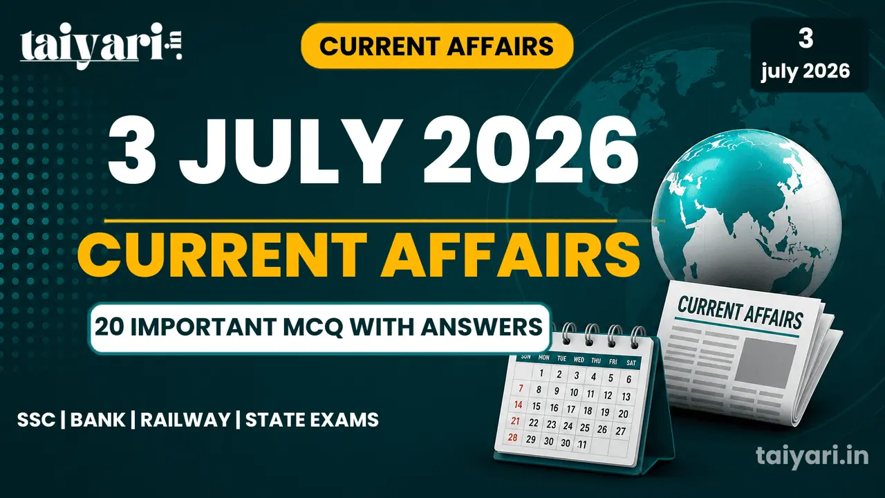 3 july current affairs complete quizz 20 question answer with explaination
